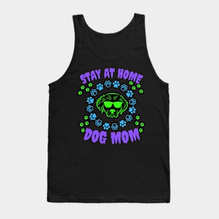 Stay At Home Dog Mom Tank Top